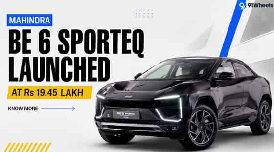 Mahindra BE 6 Sporteq Launched At Rs 19.45 Lakh, Know More